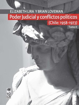 cover image of Poder Judicial y conflictos políticos. Tomo II. (Chile